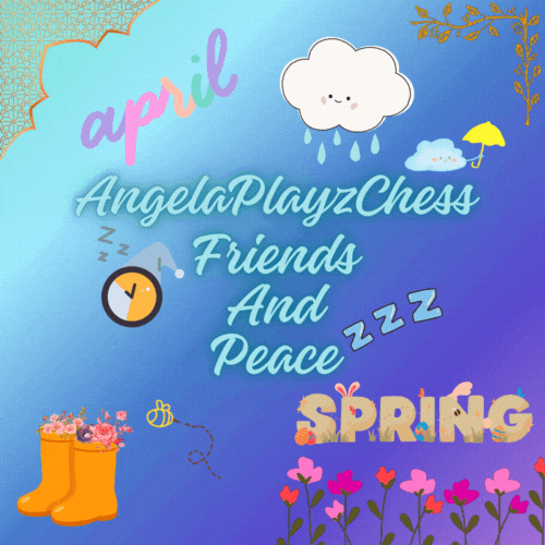 AngelaPlayzChess Friends And Peace
