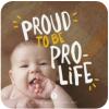 Proud To Be Pro-Life