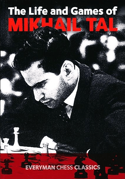 คู่มือการซื้อของขวัญวันหยุดสำหรับคนรักหมากรุก หนังสือ Life and Games of Mikhail Tal