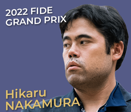 2022 Candidatos da FIDE Participantes Grande Prêmio Hikaru Nakamura