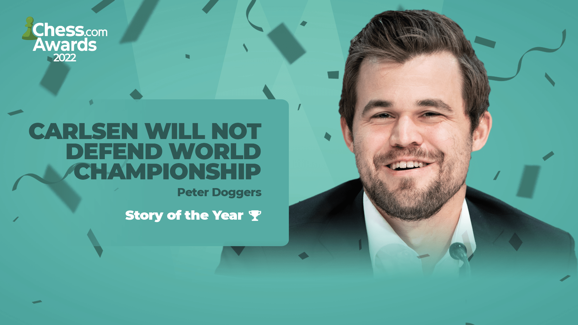 2022 Chess.com Awards Winners Story of the Year Magnus Carlsen
