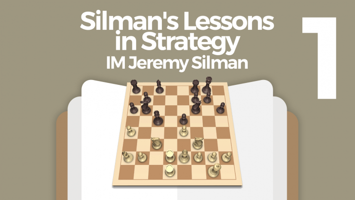Silman's Lessons in Strategy (1)
