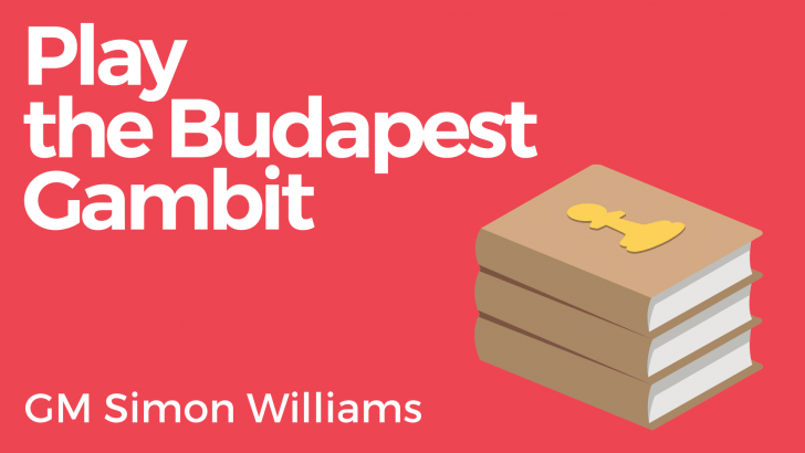 Play the Budapest Gambit!
