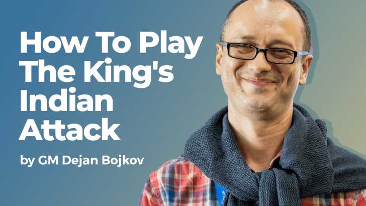 How To Play The King's Indian Attack