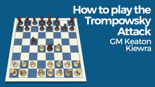 How to Play the Trompowsky Attack
