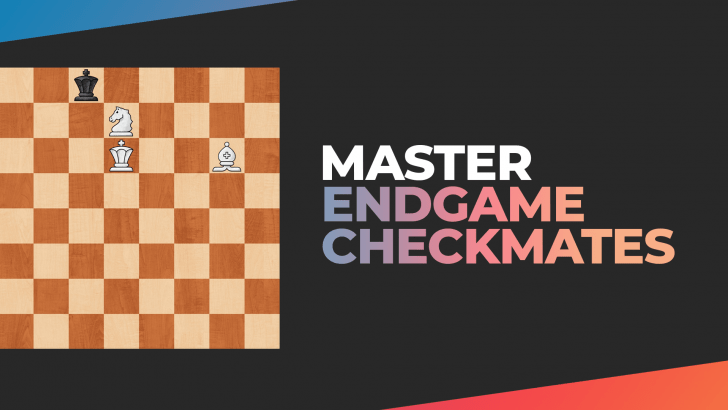 Master Endgame Checkmates