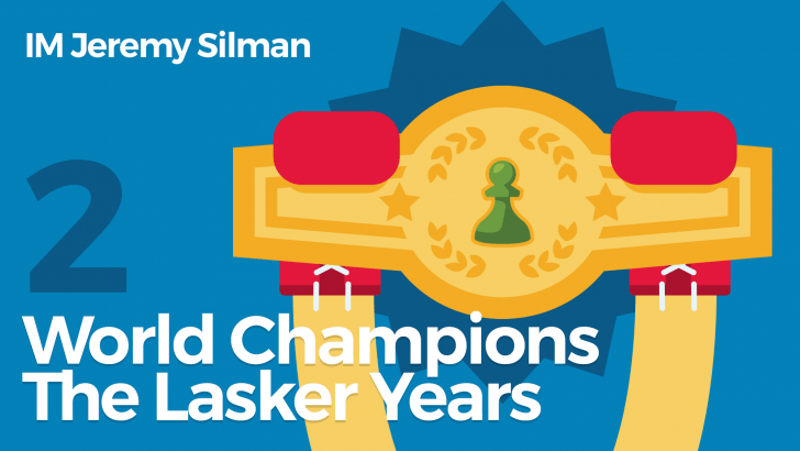 World Champions (2): The Lasker Years