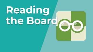 Reading the Board
