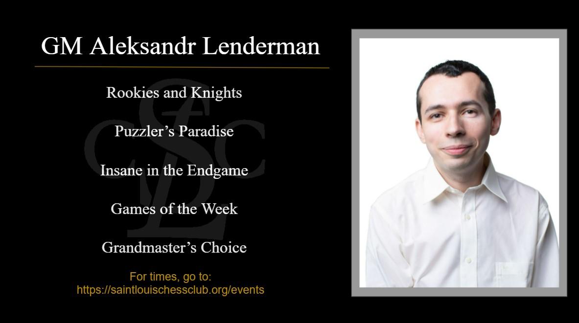 Grandmaster in Residence: GM Aleksandr Lenderman