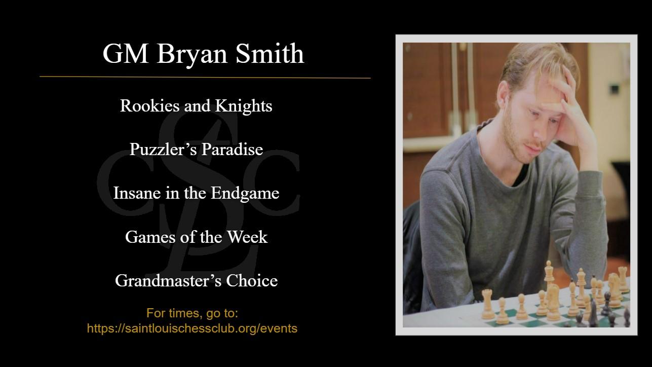 Grandmaster in Residence: GM Bryan Smith