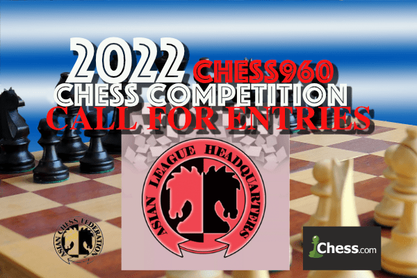 2022 AL Chess960 Daily Chess Competition (CALL FOR ENTRIES)