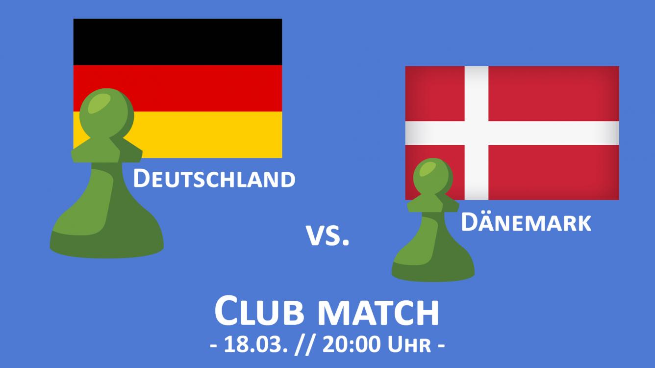 Der nächste Mannschaftskampf - Deutschland vs. Dänemark