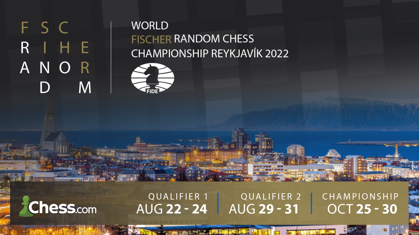 Announcing The 2022 FIDE Fischer Random World Chess Championship