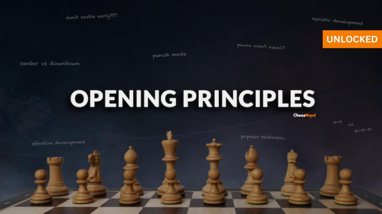 Opening Principles is UNLOCKED