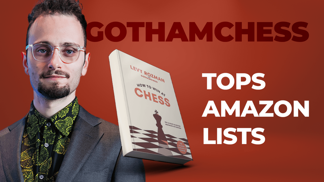GothamChess Tops  Lists More Than Two Months Before Release