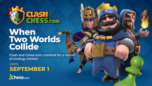 When Two Worlds Collide: Clash Joins Chess.com For Month Of Strategy Battles