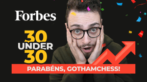 GothamChess saiu na lista ‘30 Under 30’ da Forbes