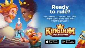 Chess.com Releases Kingdom Chess App