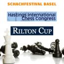 Who Won Basel, Hastings And The Rilton Cup?