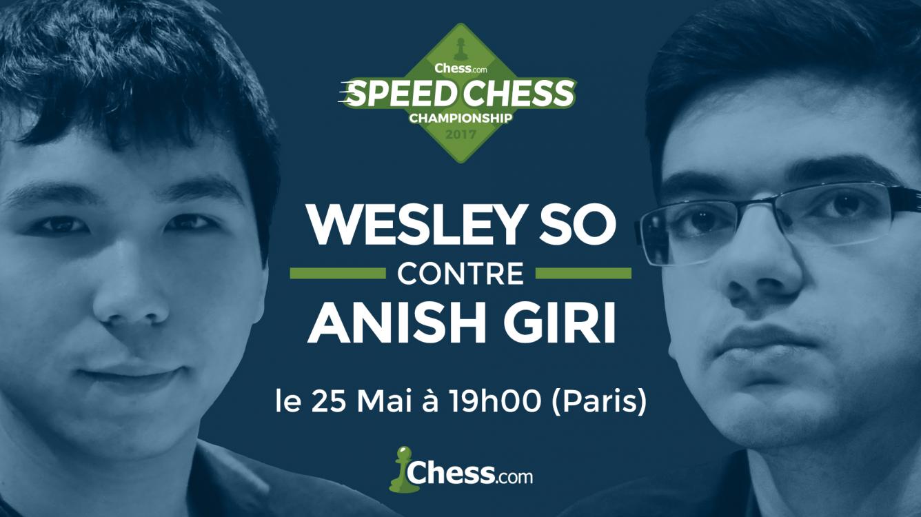 Le match du Speed Chess Wesley So contre Anish Giri Jeudi soir