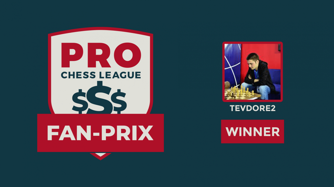 Tevdore2 Finishes 1st In PRO Chess League Fan-Prix Series