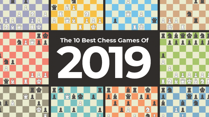 The 10 Best Chess Games Of 2019
