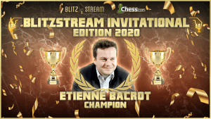 Étienne Bacrot s'adjuge le Blitzstream Invitational