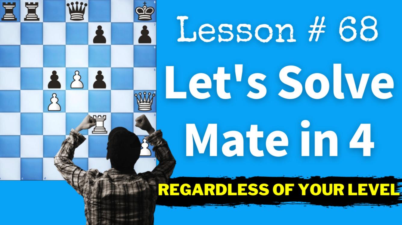 This Is How You Use 4-Move Checkmates to Improve