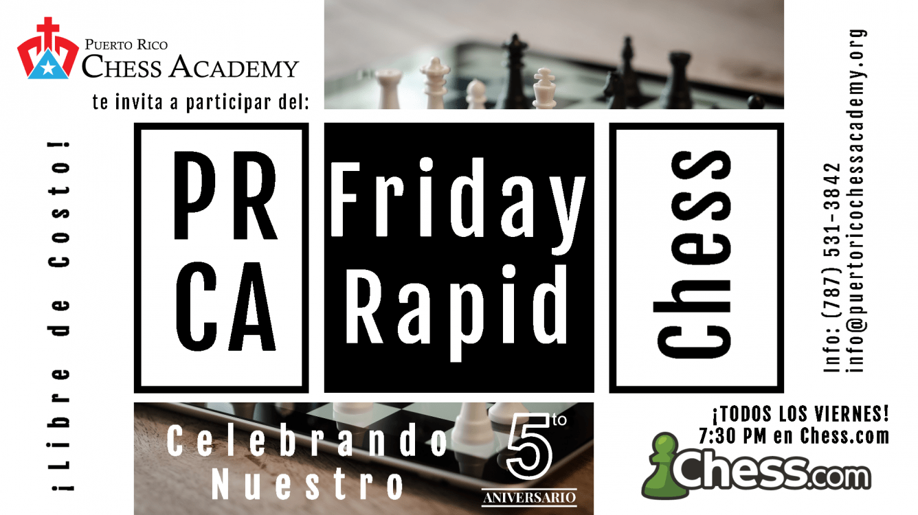 PRCA Friday Rapid Chess ¡Todos los Viernes!