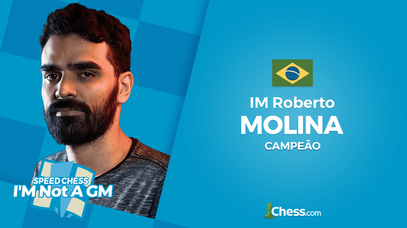 Molina vence o I'M Not A GM Speed Chess Championship 2021