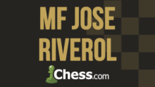 MF Jose Riverol - Todo Ajedrez de los Viernes