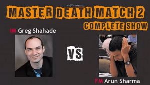 Death Match 2: Shahade vs Sharma -- Complete Show