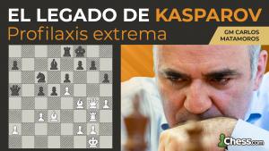 Profilaxis extrema | El legado de Kasparov