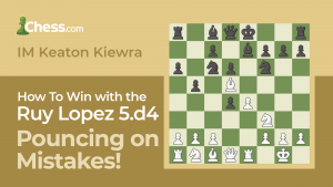 How To Win With The Ruy Lopez 5.d4: Pouncing On Mistakes!