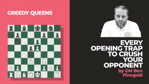 Greedy Queens: Every Opening Trap