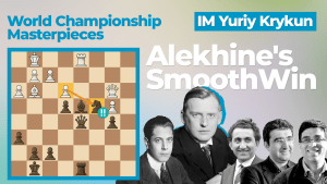 Alekhine's Smooth Win: World Championship Masterpieces