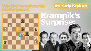 Kramnik's Surprise: World Championship Masterpieces
