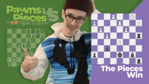 The Pieces Win: Pawns vs Pieces