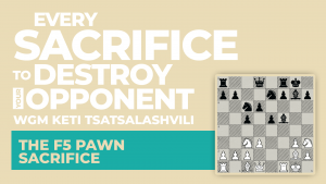 The f5 Pawn Sacrifice: Every Sacrifice