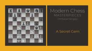 A Secret Gem: Modern Chess Masterpieces