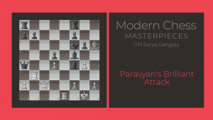 Paravyan's Brilliant Attack: Modern Chess Masterpieces