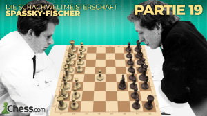 Die Schach WM 1972 - Spassky gegen Fischer - Partie 19