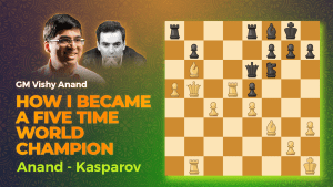 Anand - Kasparov: How I Became A Five Time World Champion