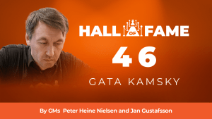 Chess Hall Of Fame - 46: Gata Kamsky