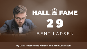 Hall Of Fame - 29: Bent Larsen