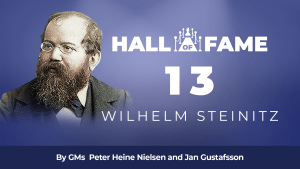 Hall Of Fame - 13: Wilhelm Steinitz