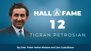 Hall Of Fame - 12: Tigran Petrosian