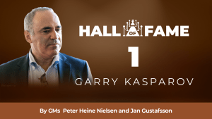Hall Of Fame - 1: Garry Kasparov