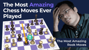 The Most Amazing Rook Moves