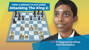 Attacking The King 2: How A Prodigy Plays Chess